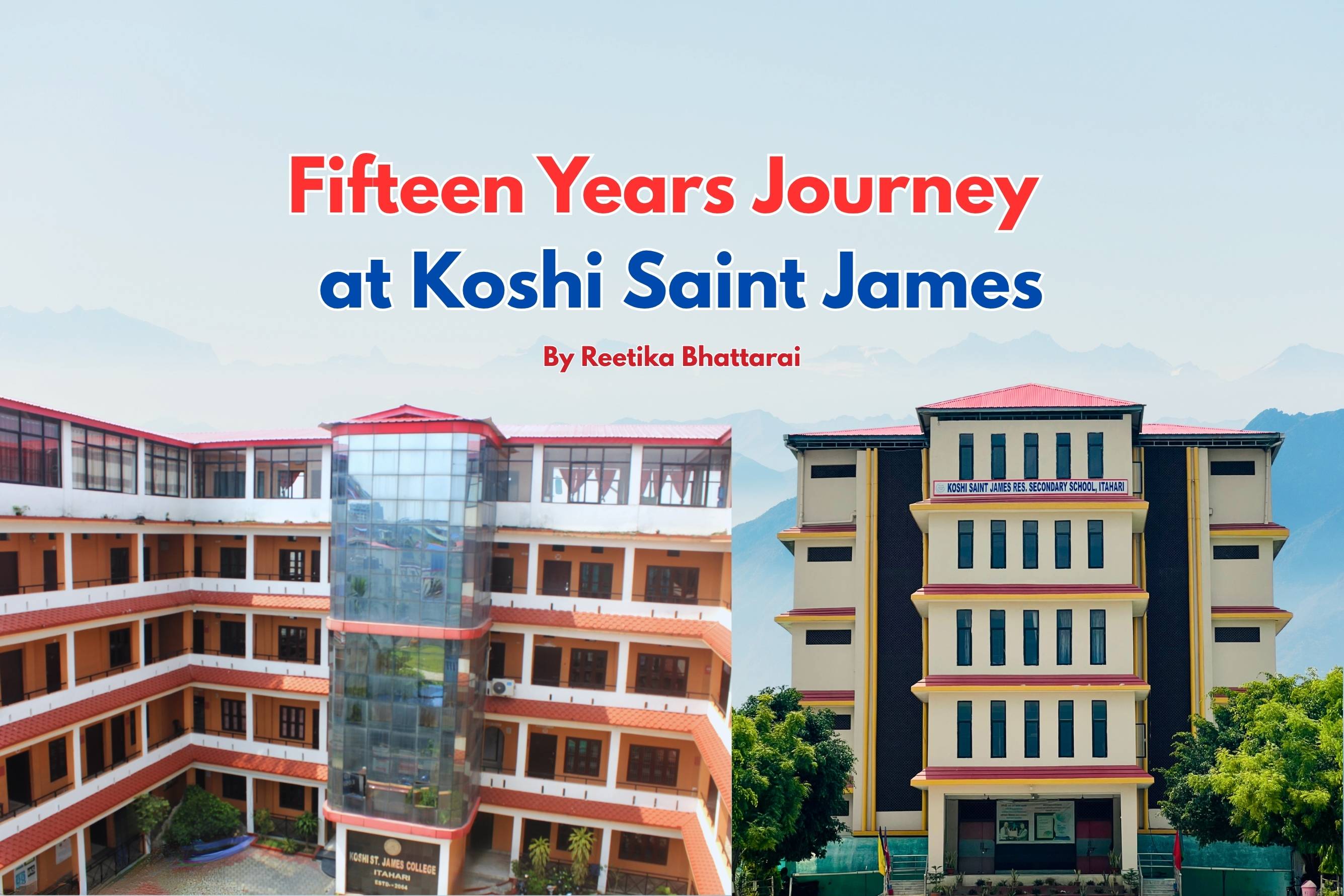 Fifteen Years Journey at Koshi Saint James